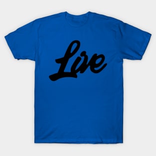 Live T-Shirt